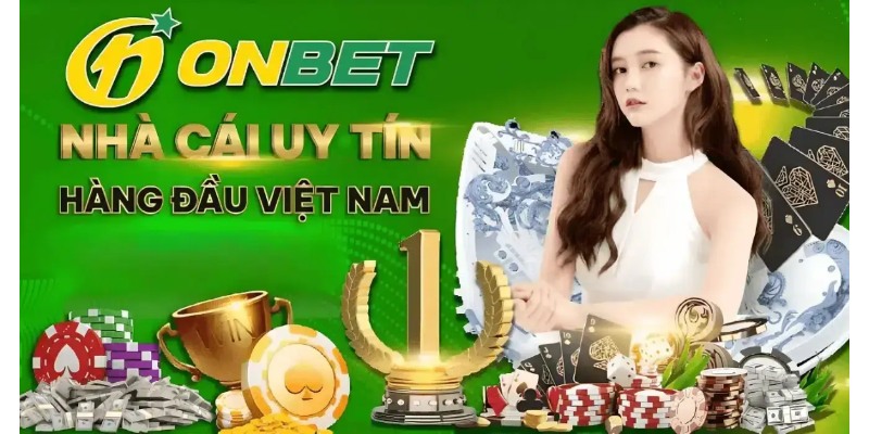 Nạp Tiền Onbet là nhà cái đang phát triển mạnh mẽ